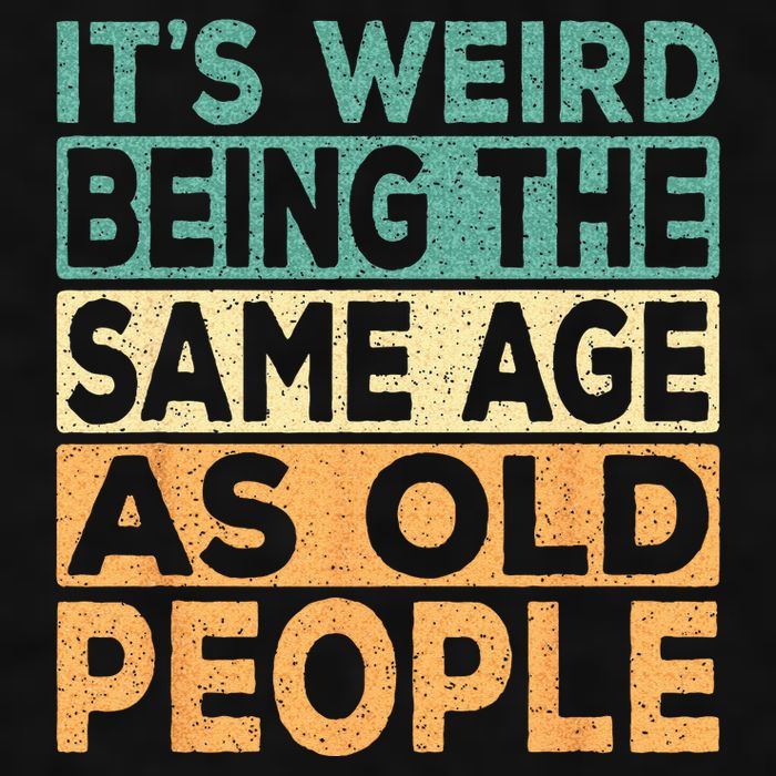 Its Weird Being The Same Age As Old People Retro Sarcastic Ladies PosiCharge Tri-Blend Wicking Tank
