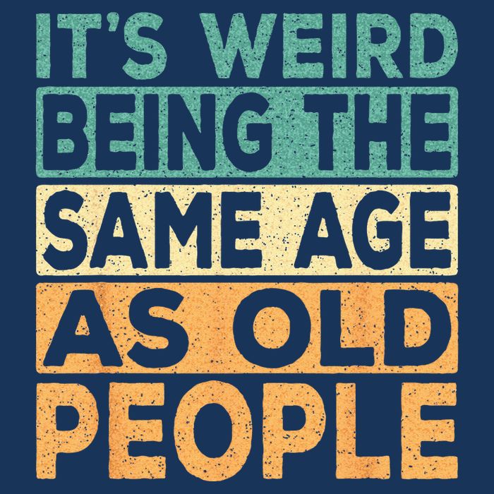 Its Weird Being The Same Age As Old People Retro Sarcastic Infant Baby Jersey Bodysuit