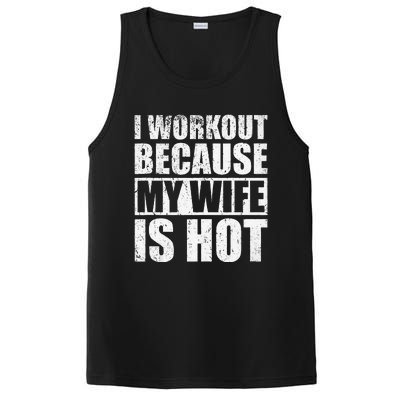 I Workout Because My Wife Is Hot Funny Fitness Workout PosiCharge Competitor Tank