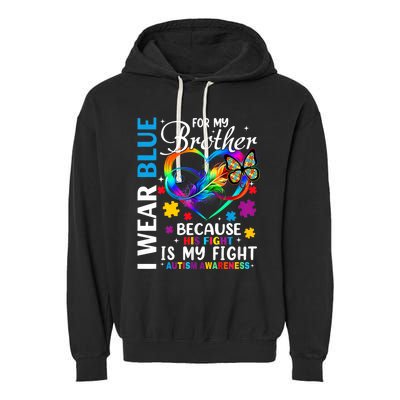 I Wear Blue For My Brother Autism Awareness Garment-Dyed Fleece Hoodie