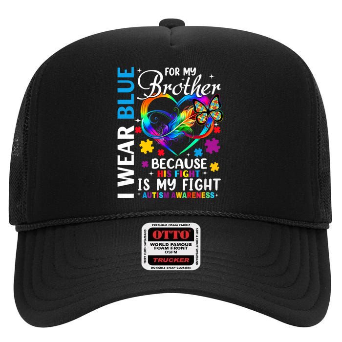 I Wear Blue For My Brother Autism Awareness High Crown Mesh Back Trucker Hat