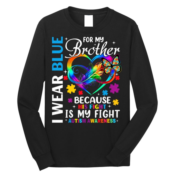 I Wear Blue For My Brother Autism Awareness Long Sleeve Shirt