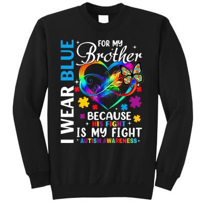 I Wear Blue For My Brother Autism Awareness Sweatshirt