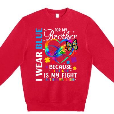 I Wear Blue For My Brother Autism Awareness Premium Crewneck Sweatshirt