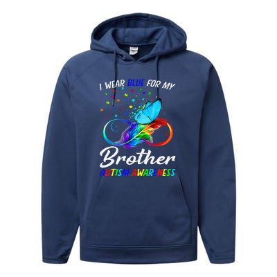 I Wear Blue For My Brother Autism Awareness Infinity Performance Fleece Hoodie