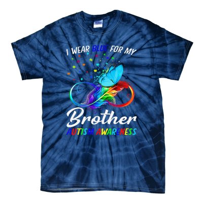 I Wear Blue For My Brother Autism Awareness Infinity Tie-Dye T-Shirt