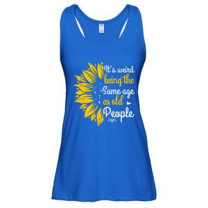 It's Weird Being The Same Age As Old People Funny Gift Ladies Essential Flowy Tank