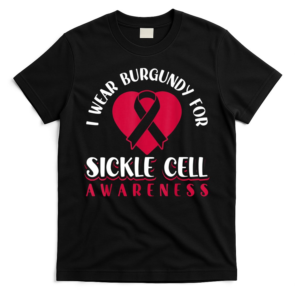 I Wear Burgundy For Sickle Cell Awareness T-Shirt