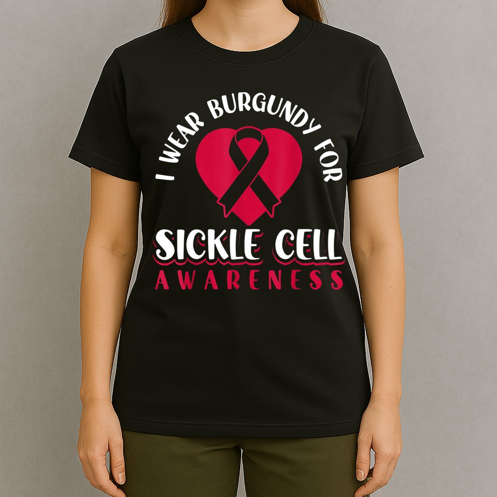 I Wear Burgundy For Sickle Cell Awareness T-Shirt
