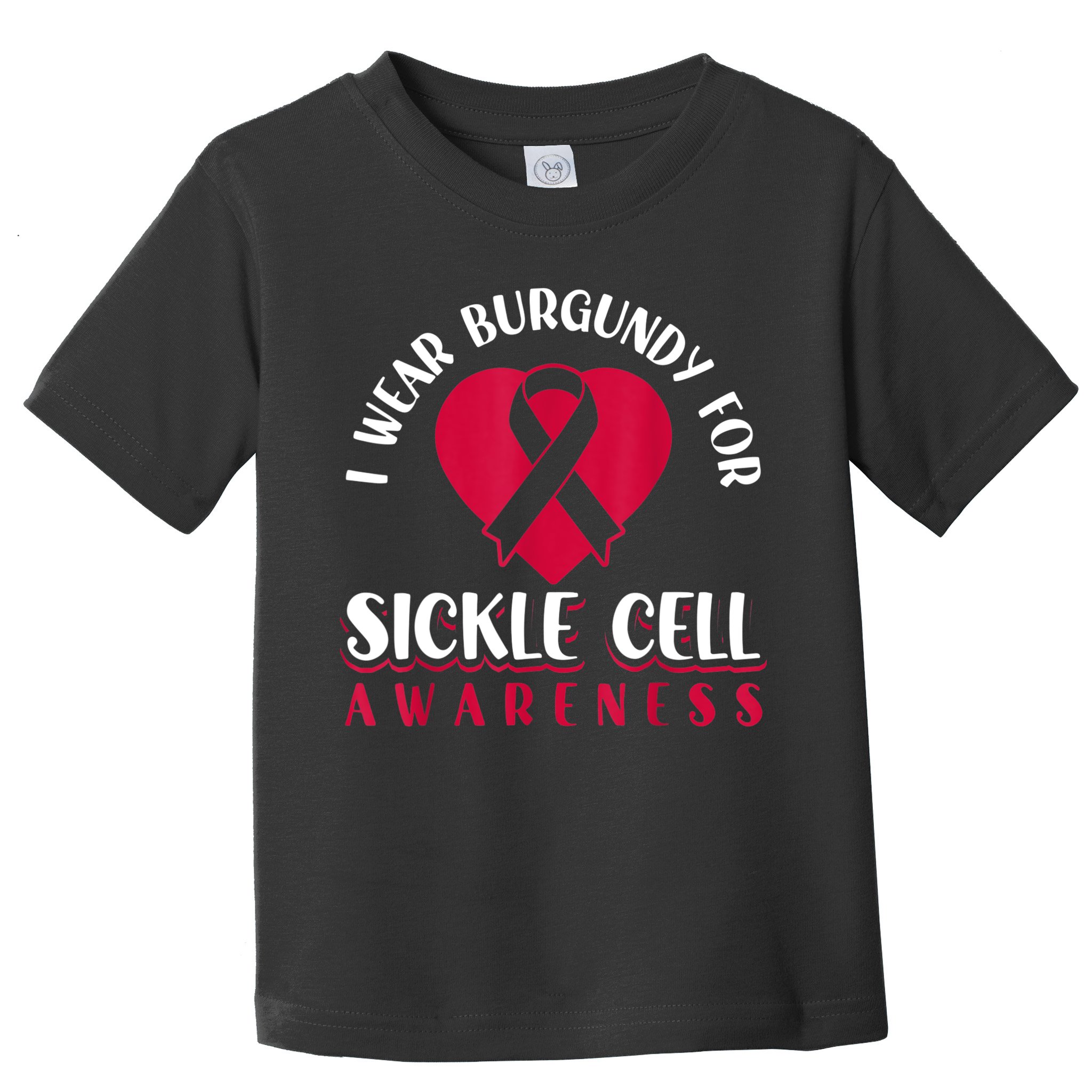 I Wear Burgundy For Sickle Cell Awareness Toddler T-Shirt