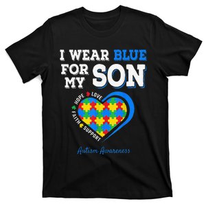 I Wear Blue For My Son Autism Awareness Day Mom Dad Parents T-Shirt