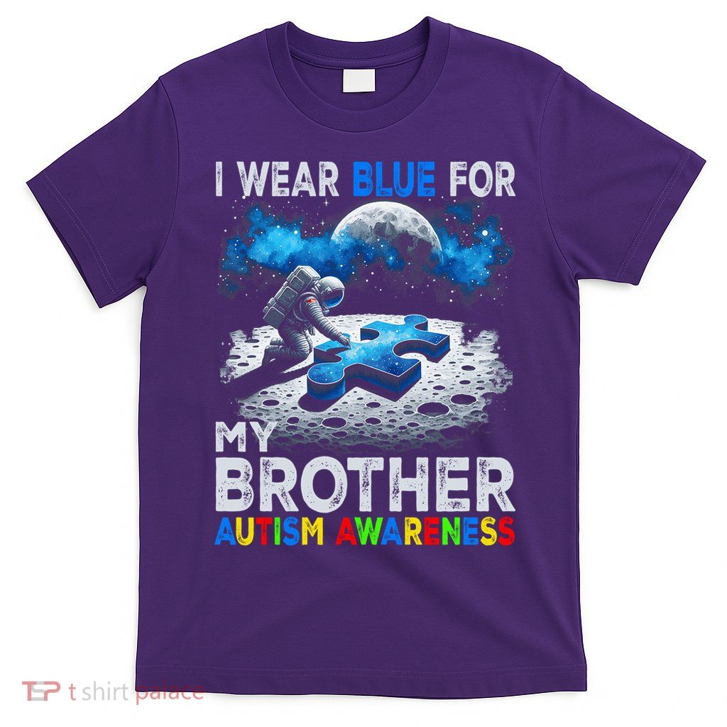 I Wear Blue For My Brother Autism Awareness Astronaut Outer T-Shirt