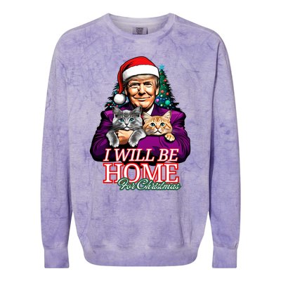 I Will Be Home For Christmas Funny Trump With Cats Gift Colorblast Crewneck Sweatshirt