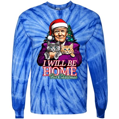 I Will Be Home For Christmas Funny Trump With Cats Gift Tie-Dye Long Sleeve Shirt