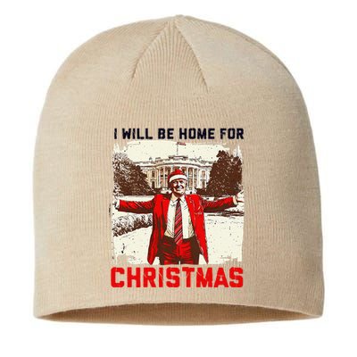 I Will Be Home For Christmas Funny Xmas Santa Trump 2024 Sustainable Beanie