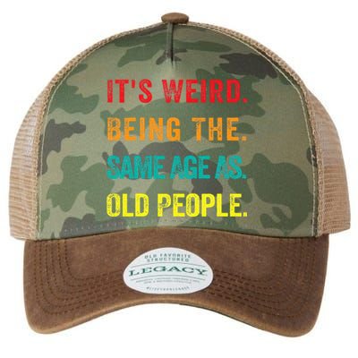 Its Weird Being The Same Age As Old People Legacy Tie Dye Trucker Hat