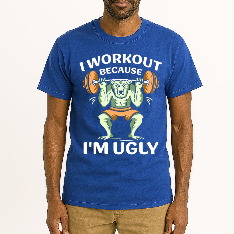 I Workout Because Im Ugly Gym Sports Squat Fitness Gift Tall T-Shirt