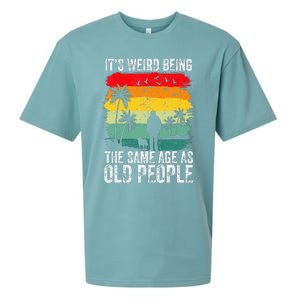 It's Weird Being The Same Age As Old People Funny Sueded Cloud Jersey T-Shirt