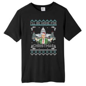 I Will Be Home For Christmas Donald Trump 47th President Ugly Christmas Tall Fusion ChromaSoft Performance T-Shirt