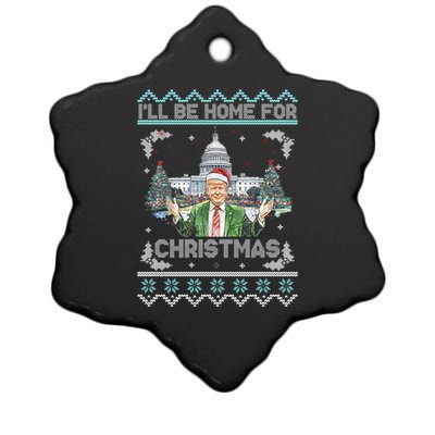 I Will Be Home For Christmas Donald Trump 47th President Ugly Christmas Ceramic Star Ornament