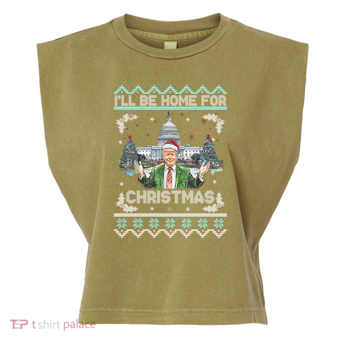 I Will Be Home For Christmas Donald Trump 47th President Ugly Christmas Garment-Dyed Women's Muscle Tee