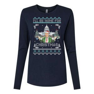 I Will Be Home For Christmas Donald Trump 47th President Ugly Christmas Womens Cotton Relaxed Long Sleeve T-Shirt