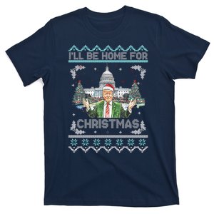 I Will Be Home For Christmas Donald Trump 47th President Ugly Christmas T-Shirt