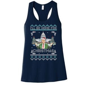 I Will Be Home For Christmas Donald Trump 47th President Ugly Christmas Women's Racerback Tank