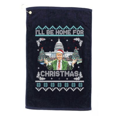 I Will Be Home For Christmas Donald Trump 47th President Ugly Christmas Golf Towel