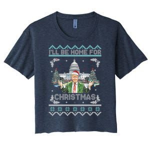 I Will Be Home For Christmas Donald Trump 47th President Ugly Christmas Women's Crop Top Tee