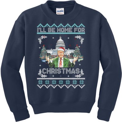 I Will Be Home For Christmas Donald Trump 47th President Ugly Christmas Kids Sweatshirt