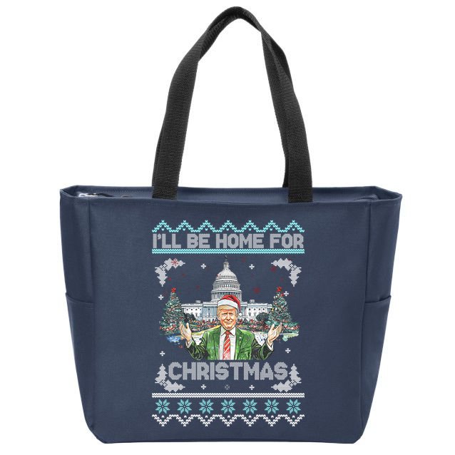 I Will Be Home For Christmas Donald Trump 47th President Ugly Christmas Zip Tote Bag