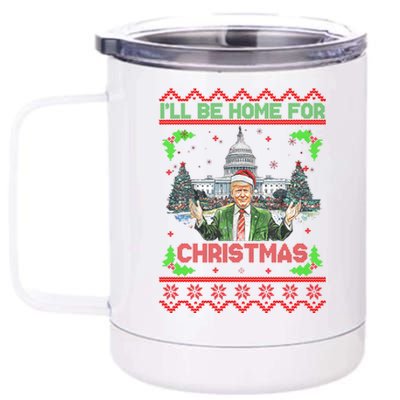 I Will Be Home For Christmas Donald Trump 47th President Ugly Christmas 12 oz Stainless Steel Tumbler Cup