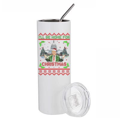 I Will Be Home For Christmas Donald Trump 47th President Ugly Christmas Stainless Steel Tumbler