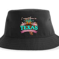 I WasnT Born In Texas But I Got Here As Fast As I Could Sustainable Bucket Hat