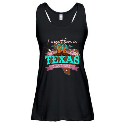 I WasnT Born In Texas But I Got Here As Fast As I Could Ladies Essential Flowy Tank