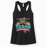 I WasnT Born In Texas But I Got Here As Fast As I Could Womens Tank Top