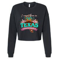 I WasnT Born In Texas But I Got Here As Fast As I Could Cropped Pullover Crew