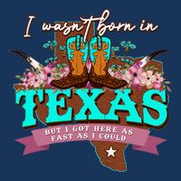 I WasnT Born In Texas But I Got Here As Fast As I Could Infant Baby Jersey Bodysuit