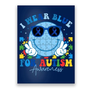 I Wear Blue For Autism Awareness Month Smile Face Peace Puzzle Poster