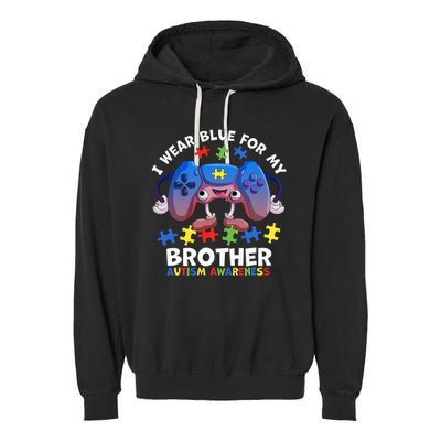 I Wear Blue For My Brother Autism Awareness Video Game Garment-Dyed Fleece Hoodie