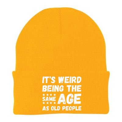 It's Weird Being The Same Age As Old People Pun Humor Knit Cap Winter Beanie