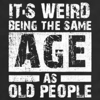 It's Weird Being The Same Age As Old People Funny Vintage Golf Towel