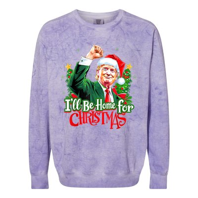 I Will Be Home For Christmas Trump Santa Xmas 2024 Funny Gift Colorblast Crewneck Sweatshirt