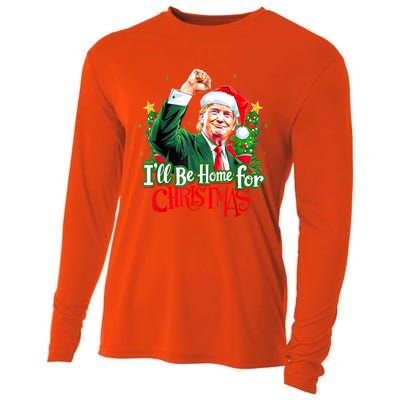 I Will Be Home For Christmas Trump Santa Xmas 2024 Funny Gift Cooling Performance Long Sleeve Crew