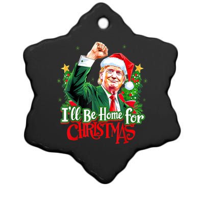 I Will Be Home For Christmas Trump Santa Xmas 2024 Funny Gift Ceramic Star Ornament