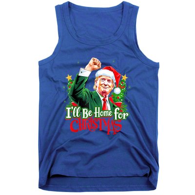 I Will Be Home For Christmas Trump Santa Xmas 2024 Funny Gift Tank Top