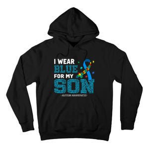 I Wear Blue For My Son Autism Awareness Month Tall Hoodie