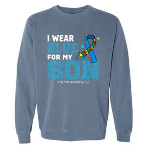 I Wear Blue For My Son Autism Awareness Month Garment-Dyed Sweatshirt