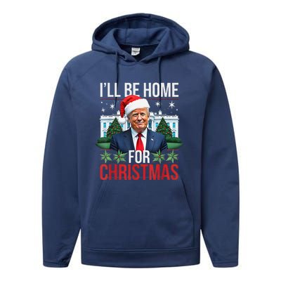 I Will Be Home For Christmas Funny Trump Performance Fleece Hoodie